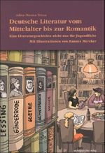 Deutsche Literatur vom Mittelalter bis zur Romantik Cover des Buches Deutsche Literatur vom Mittelalter bis zur Romantik (ISBN: 9783898128162)