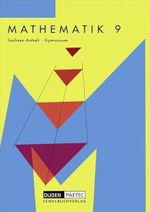 Duden Mathematik - Sekundarstufe I - Gymnasium Sachsen-Anhalt: 9. Schuljahr - Schülerbuch Cover des Buches Duden Mathematik - Sekundarstufe I - Gymnasium Sachsen-Anhalt: 9. Schuljahr - Schülerbuch (ISBN: 9783898185912)