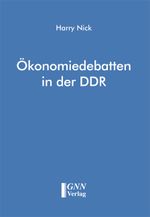 Ökonomiedebatten in der DDR Cover des Buches Ökonomiedebatten in der DDR (ISBN: 9783898193665)