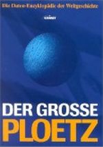 Der grosse Ploetz. Die repräsentative Weltgeschichte mit über 100.000 Informationen, Daten und Fakten Cover des Buches Der grosse Ploetz. Die repräsentative Weltgeschichte mit über 100.000 Informationen, Daten und Fakten (ISBN: 9783898362375)