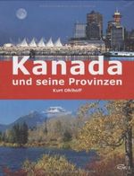 Kanada und seine Provinzen Cover des Buches Kanada und seine Provinzen (ISBN: 9783898367677)