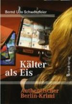 Kälter als Eis Cover des Buches Kälter als Eis (ISBN: 9783898413565)