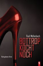 Bottrop kocht noch Cover des Buches Bottrop kocht noch (ISBN: 9783898417068)
