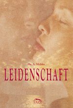 Leidenschaft Cover des Buches Leidenschaft (ISBN: 9783898451680)