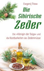 Die Sibirische Zeder Cover des Buches Die Sibirische Zeder (ISBN: 9783898456241)