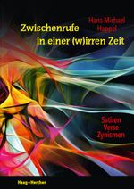 Zwischenrufe in einer (w)irren Zeit Cover des Buches Zwischenrufe in einer (w)irren Zeit (ISBN: 9783898469005)