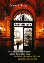 Zustandsbeschreibungen eines Reisenden Cover des Buches Zustandsbeschreibungen eines Reisenden (ISBN: 9783898469265)