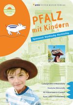 Pfalz mit Kindern Cover des Buches Pfalz mit Kindern (ISBN: 9783898594707)