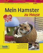 Mein Hamster zu Hause Cover des Buches Mein Hamster zu Hause (ISBN: 9783898601610)