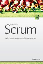 Scrum Cover des Buches Scrum (ISBN: 9783898644785)