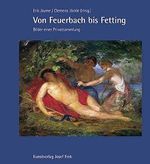 Von Feuerbach bis Fetting - Bilder einer Privatsammlung Cover des Buches Von Feuerbach bis Fetting - Bilder einer Privatsammlung (ISBN: 9783898700559)