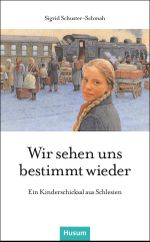 Wir sehen uns bestimmt wieder Cover des Buches Wir sehen uns bestimmt wieder (ISBN: 9783898761666)