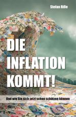 Die Inflation kommt Cover des Buches Die Inflation kommt (ISBN: 9783898795043)