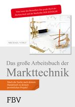 Das große Arbeitsbuch der Markttechnik Cover des Buches Das große Arbeitsbuch der Markttechnik (ISBN: 9783898796590)