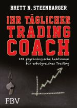 Ihr täglicher Tradingcoach Cover des Buches Ihr täglicher Tradingcoach (ISBN: 9783898796620)