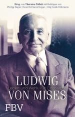Ludwig von Mises Cover des Buches Ludwig von Mises (ISBN: 9783898798242)