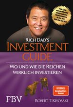 Rich Dad's Investmentguide Cover des Buches Rich Dad's Investmentguide (ISBN: 9783898799034)