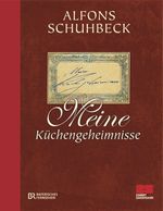 Meine Küchengeheimnisse Cover des Buches Meine Küchengeheimnisse (ISBN: 9783898832779)