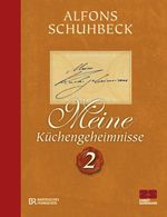Meine Küchengeheimnisse 2 Cover des Buches Meine Küchengeheimnisse 2 (ISBN: 9783898832960)