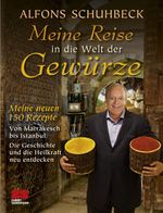 Meine Reise in die Welt der Gewürze Cover des Buches Meine Reise in die Welt der Gewürze (ISBN: 9783898832977)