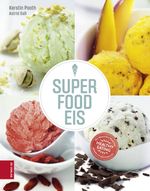 Superfood Eis Cover des Buches Superfood Eis (ISBN: 9783898836210)