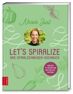 Let's Spiralize Cover des Buches Let's Spiralize (ISBN: 9783898837828)