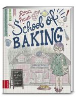 Rosa Haus – School of baking Cover des Buches Rosa Haus – School of baking (ISBN: 9783898838184)