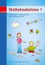 Matheknobeleien 1: Knobelaufgaben im Zahlenraum bis 100 und im Zahlenraum bis 1000: Zahlenraum bis 100 und bis 1000. 1. bis 3.Schuljahr Cover des Buches Matheknobeleien 1: Knobelaufgaben im Zahlenraum bis 100 und im Zahlenraum bis 1000: Zahlenraum bis 100 und bis 1000. 1. bis 3.Schuljahr (ISBN: 9783898917575)
