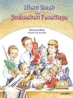 Mein Buch der jüdischen Feiertage (Meine Tora) Cover des Buches Mein Buch der jüdischen Feiertage (Meine Tora) (ISBN: 9783898947763)