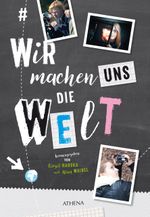 #wirmachenunsdiewelt Cover des Buches #wirmachenunsdiewelt (ISBN: 9783898966511)