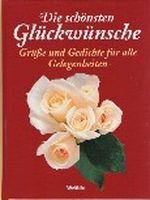Die schönsten Glückwünsche Cover des Buches Die schönsten Glückwünsche (ISBN: 9783898971287)