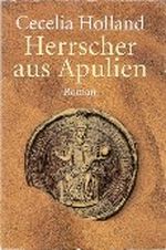 Herrscher aus Apulien Cover des Buches Herrscher aus Apulien (ISBN: 9783898974592)