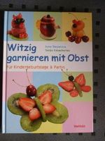 Witzig garnieren mit Obst: Für Kindergeburtstage & Partys Cover des Buches Witzig garnieren mit Obst: Für Kindergeburtstage & Partys (ISBN: 9783898976916)