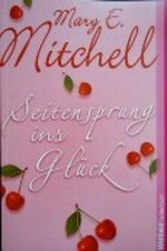 Seitensprung ins Glück Cover des Buches Seitensprung ins Glück (ISBN: 9783898979993)