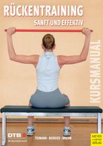 Kursleitermanual Rückentraining - Sanft und effektiv Cover des Buches Kursleitermanual Rückentraining - Sanft und effektiv (ISBN: 9783898990233)