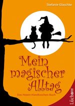 Mein magischer Alltag Cover des Buches Mein magischer Alltag (ISBN: 9783899014419)