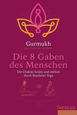 Die 8 Gaben des Menschen Cover des Buches Die 8 Gaben des Menschen (ISBN: 9783899017908)