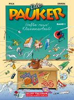 Die Pauker Band 1: Hefte raus! Klassenarbeit Cover des Buches Die Pauker Band 1: Hefte raus! Klassenarbeit (ISBN: 9783899083774)