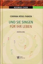 Und sie singen für ihr Leben Cover des Buches Und sie singen für ihr Leben (ISBN: 9783899121742)
