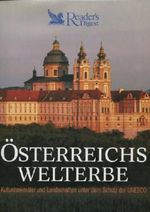 Österreichs Welterbe Kulturdenkmäler und Landschaften unter dem Schutz der UNESCO Cover des Buches Österreichs Welterbe Kulturdenkmäler und Landschaften unter dem Schutz der UNESCO (ISBN: 9783899150728)