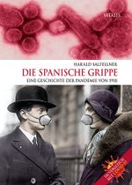 Die Spanische Grippe Cover des Buches Die Spanische Grippe (ISBN: 9783899197945)
