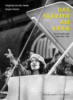 Das Klavier am Kran Cover des Buches Das Klavier am Kran (ISBN: 9783899234329)