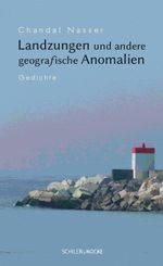 Landzungen und andere geografische Anomalien Cover des Buches Landzungen und andere geografische Anomalien (ISBN: 9783899304473)