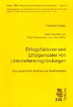 Erfolgsfaktoren und Erfolgsmuster von Unternehmensgründungen Cover des Buches Erfolgsfaktoren und Erfolgsmuster von Unternehmensgründungen (ISBN: 9783899360219)