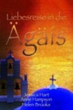 Liebesreise in die Ägäis Cover des Buches Liebesreise in die Ägäis (ISBN: 9783899415971)