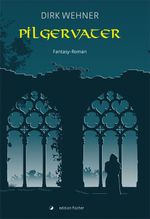 Pilgervater, Teil 1 Cover des Buches Pilgervater, Teil 1 (ISBN: 9783899506921)