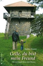 Gelle, du bist mein Freund Cover des Buches Gelle, du bist mein Freund (ISBN: 9783899507140)