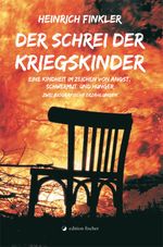 Der Schrei der Kriegskinder Cover des Buches Der Schrei der Kriegskinder (ISBN: 9783899508154)
