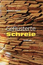 Geflüsterte Schreie: Erzählung Cover des Buches Geflüsterte Schreie: Erzählung (ISBN: 9783899508161)
