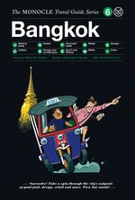 The Monocle Travel Guide to Bangkok Cover des Buches The Monocle Travel Guide to Bangkok (ISBN: 9783899556339)